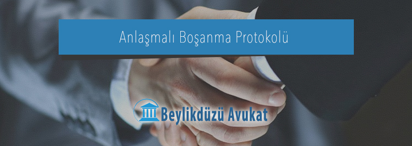 Anlaşmalı boşanma protokolü