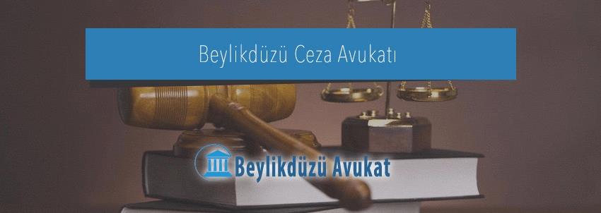 beylikdüzü ceza avukatı