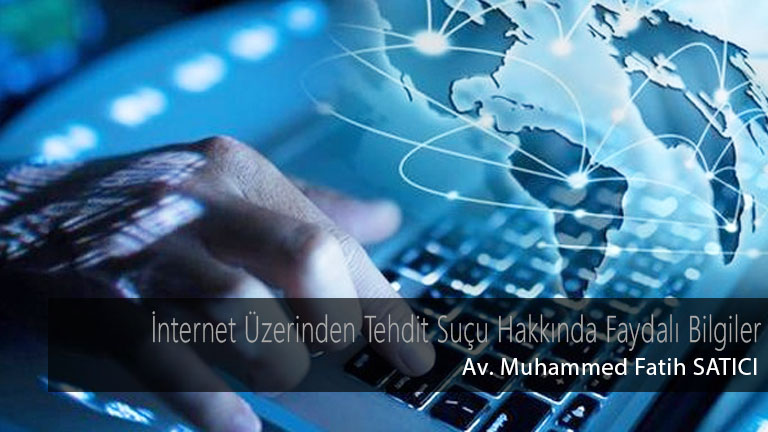internet üzerinden tehdit ve şantaj suçu