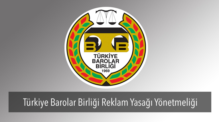 Türkiye Barolar Birliği Reklam Yasağı Yönetmeliği